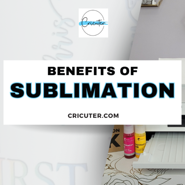 benefits of sublimation